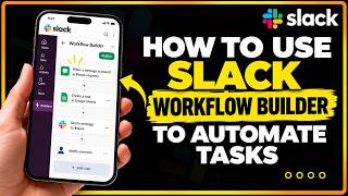 How to Use Slack Workflow Builder to Automate Tasks Step by Step