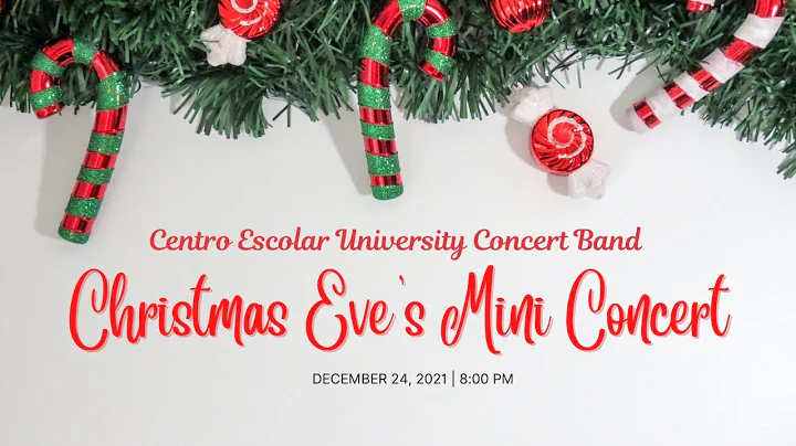 CEU Concert Band Christmas Eve's Mini Concert