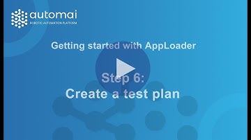 AppLoader: Step 6 Create a test plan