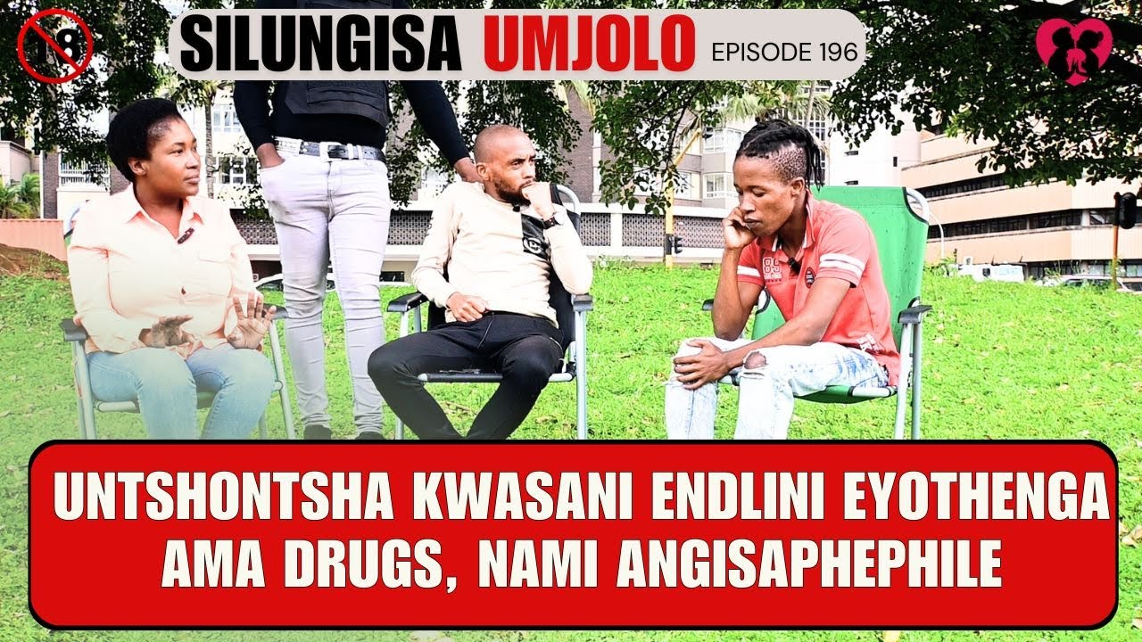 untshontsha kwasani endlini eyothenga ama drugs, nami angisaphephile - SILUNGISA UMJOLO EP 196