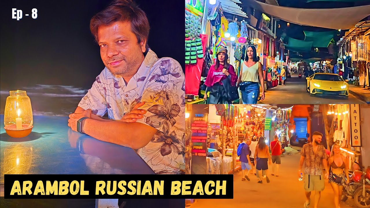 Goa Ep 8 | Arambol Beach Market | Dinner on Sand at Ashvem Beach | Koleso 24/7 Lounge Review