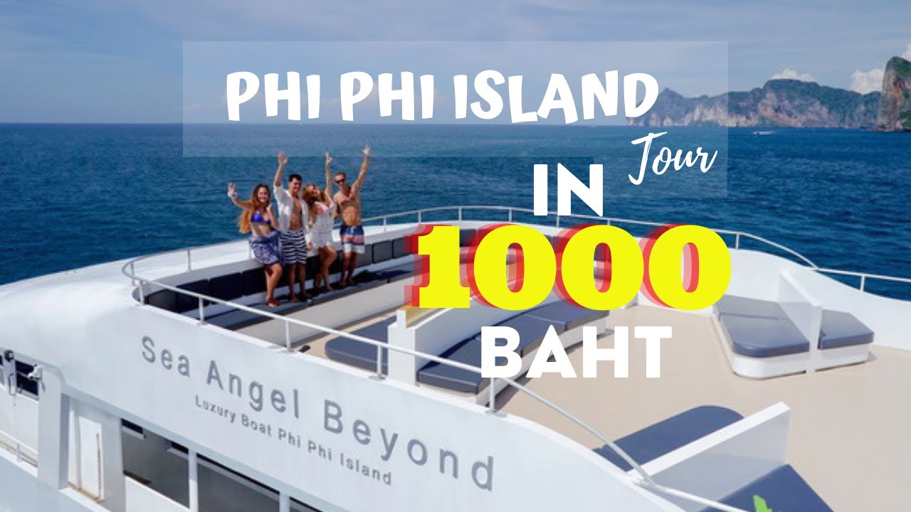 PHI PHI Islanad Tour on Sea Angel Beyond Luxury Boat Tour in Just