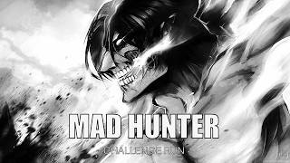 AOT 2 [MAD HUNTER] (Challenge Run) Chapter 16: Sacrifice