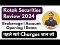 Kotak securities brokerage charges  kotak securities review  kotak securities trading demo 2024