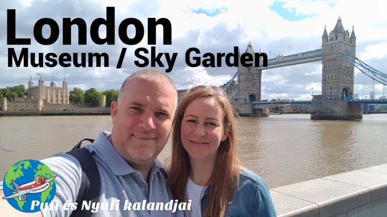Londoni programok esős napokra / Sky Garden /Pufi és Nyufi kalandjai