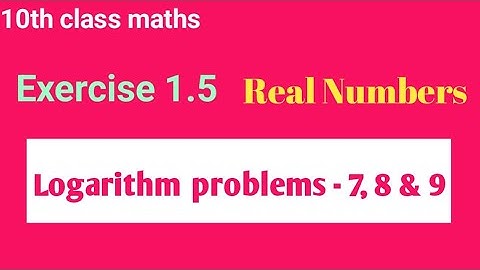 Real Numbers//Exercise 1.5//Logarithm problems//10th class maths//SP Math Solutions