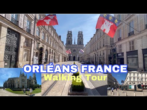 PARIS - ORLÉANS, FRANCE WALKING TOUR , AROUND OLD TOWN