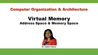 Virtual Memory | Address Space & Memory Space || Computer Organization and Architecture