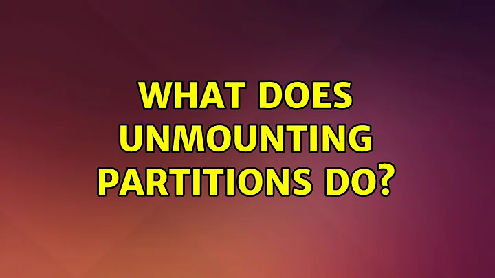 What does unmounting partitions do?