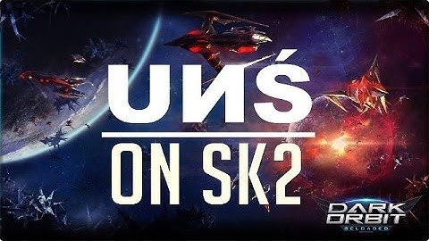 Darkorbit - Unstoppable SK2