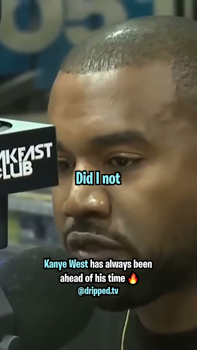 Kanye West Has Always Been Ahead of His Time 💯
