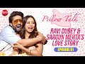 Ravi dubey  sargun mehta on 1st meeting love story marriage  whos most likely  pillow talk ep1
