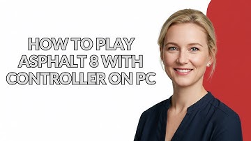 HOW TO PLAY ASPHALT 8 WITH CONTROLLER ON PC - Julia