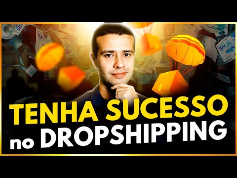 04 Pilares do SUCESSO para VENDER Muito MAIS no DROPSHIPPING