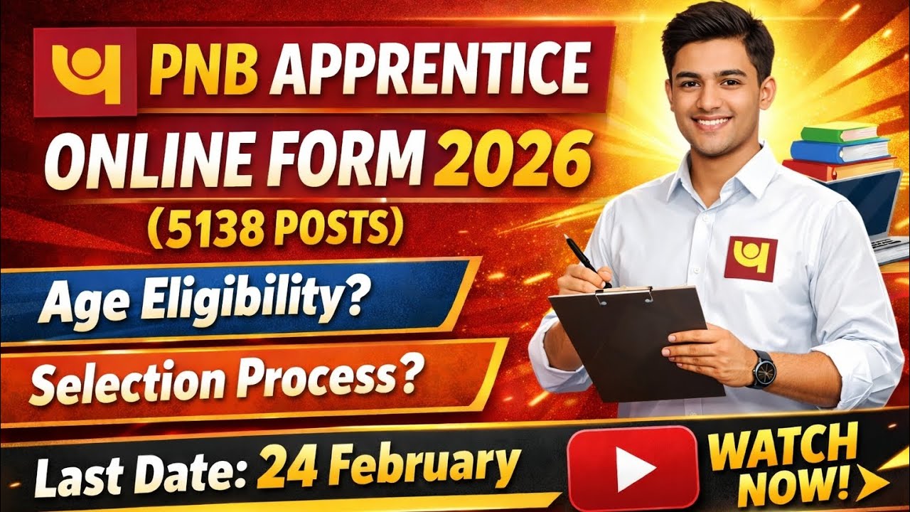 PNB Apprentice Online Form 2026 | 5138 Vacancies | Last Date 24 Feb | Age, Eligibility & Selection