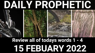 Daily Prophetic 15 February 2022 All Words