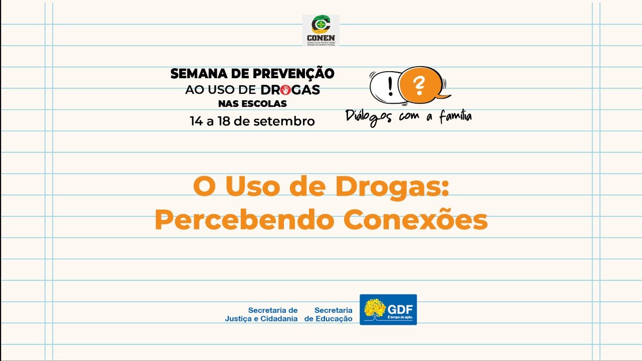 O uso de drogas: percebendo as conexões