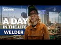 A Day in the Life of a Welder