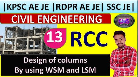 || RCC CLASS-13 || DESIGN OF COLUMNS BY WORKING STRESS METHOD AND LIMIT STATE METHOD ||