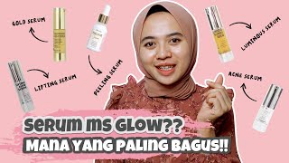 Bahas Semua Serum MS GLOW | Bedanya Apa? Mana Yang Paling Bagus?