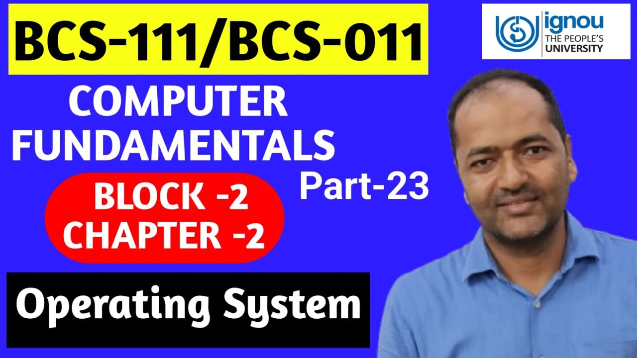 BCS-111/BCS-011 Operating System &  Functions Computer-Fundamentals Part-23 