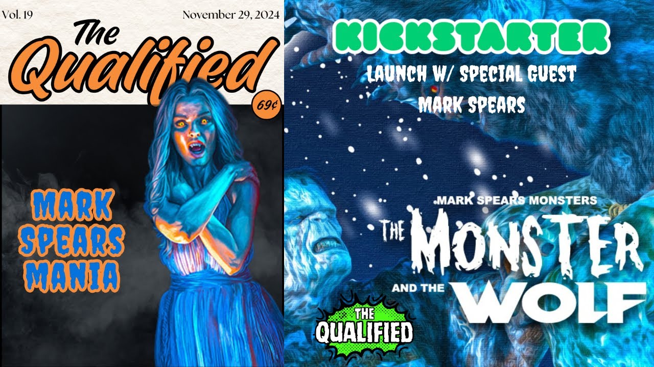 INTERVIEW WITH MARK SPEARS: THE MONSTER AND THE WOLF KICKSTARTER | The Qualified | 11.29.2024