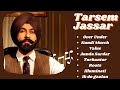 Best songs of tarsem jassar   tarsem jassar songs non stop 2023 tarsemjassar