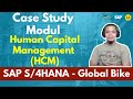 Topic 7 learning solution sap s4hana human capital management hcm module  case study globalbike