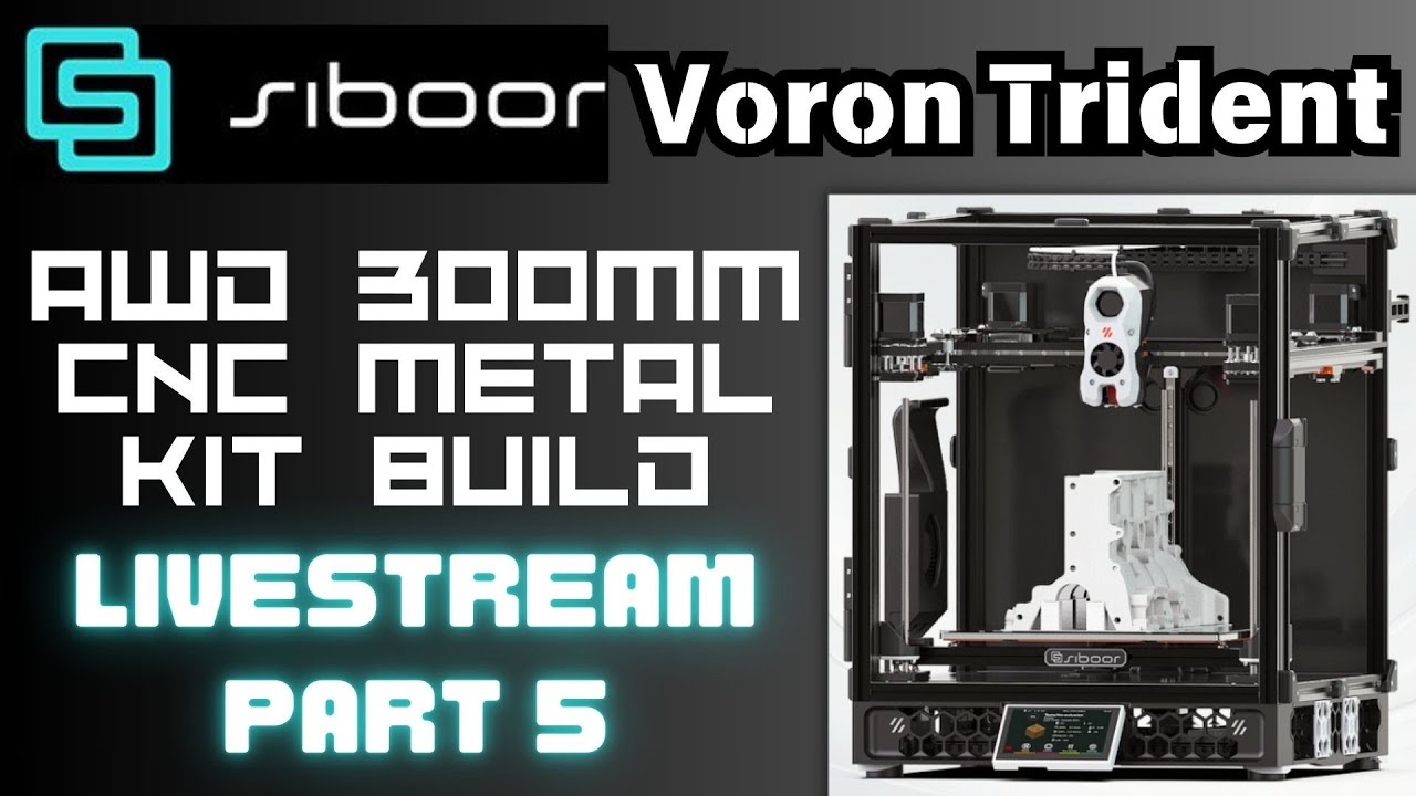 VORON TRIDENT CNC AWD BUILD - Siboor Kit Part 5 