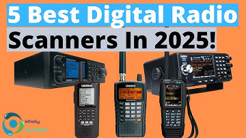 The Best Digital Radio Scanners In 2025! (TOP 5)