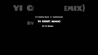 It's yourdyan Sollid ft  @kaygeetrapson (verse) YI GOAT (remix)prodby: Dj Skwiza 