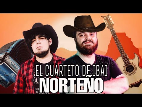 El Cuarteto de IBAI - NORTEÑO COVER