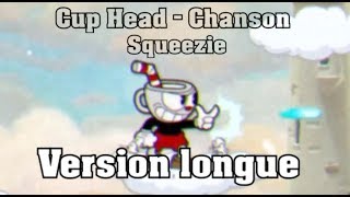 Video thumbnail of "Chanson - CupHead - Squeezie - Version longue"