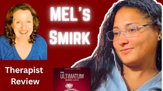 Triggered by Mel’s smirk? 🏳️‍🌈The Ultimatum Queer Love. Therapist Review. 