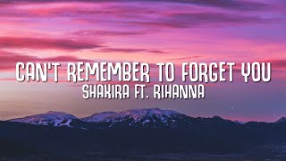 Shakira - Can't Remember to Forget You (Lyrics) ft. Rihanna Resimi