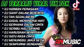 KORBAN PERASAAN FULL ALBUM DJ TERBARU 2023 FULL BASS VIRAL TIKTOK JEDAG JEDUG