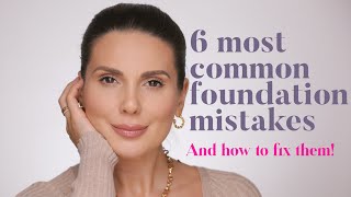 Most common foundation mistakes and how to fix them | ANDREEA ALI