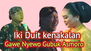 Dana Kenakalan! Wes Cair | Gawe Nyewo Gubuk Asmorone (Tatin) Di Sewo (Ki Kiswan)