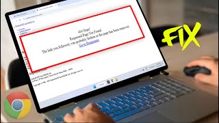 How to Fix 404 Oops! Requested Page Not Found Error in Google Chrome | Reasons & Solutions