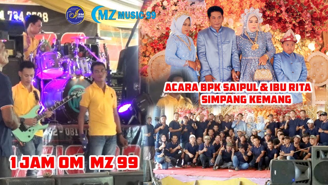 1 JAM OM MZ 99 MUSIK ACARA BPK SAIPUL & IBU RITA  KHITANAN ABDU RIJAS  Sp KEMANG 23 JUli 2025