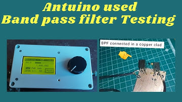 Antuino V2.1 used to test a Band Pass Filter | De Vu3TKF | Self made Antuino | 40M BPF testing |