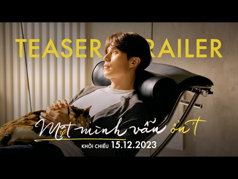 MỘT MÌNH VẪN ỔN'T | Teaser Trailer | 15.12.2023