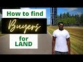 HOW TO FIND BUYERS FOR VACANT LAND