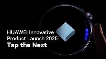 HUAWEI Innovative Product Launch 2025Tap the Next