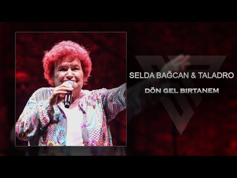 Dön Gel Bir Tanem (Mix) [ft.Selda Bağcan & Taladro]