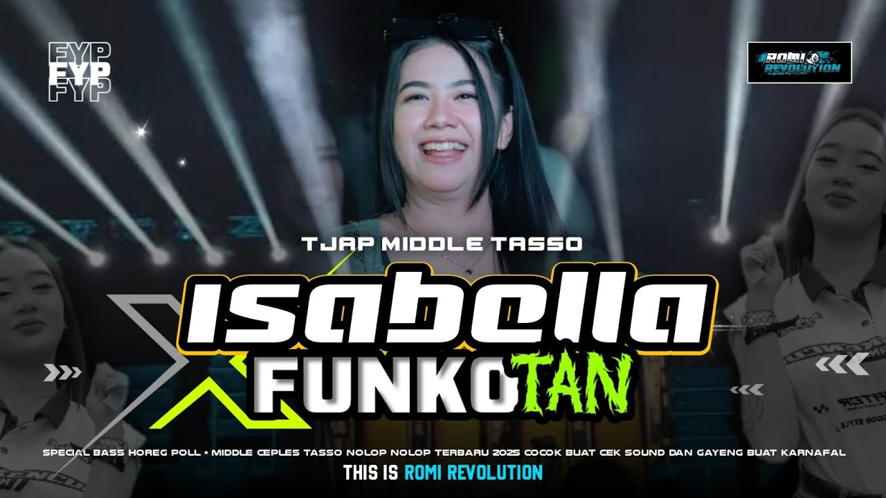 DJ MIDDLE TJAP TASSO ISABELLA X FUNKOT HOREG ENAK BUAT CEK SOUND DAN JOGET TERBARU 