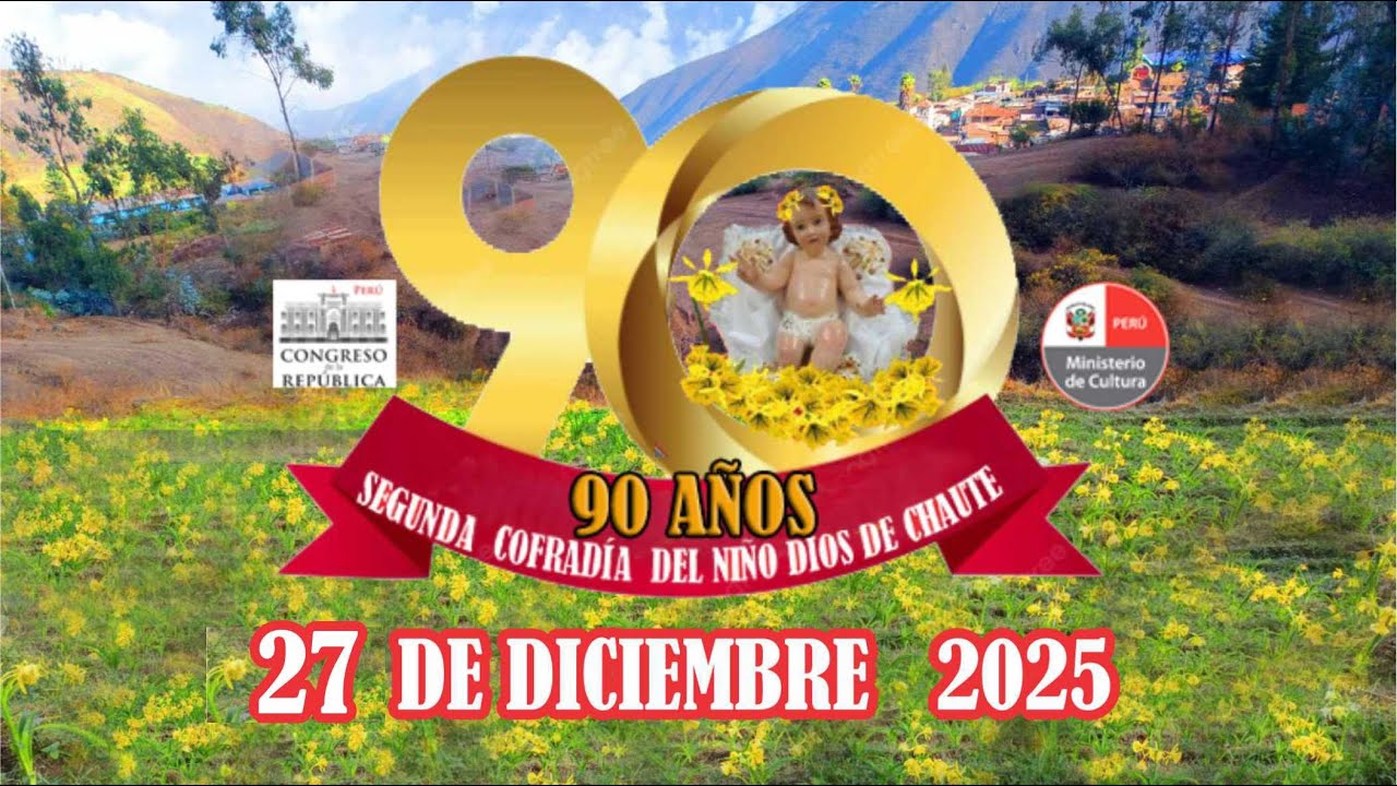 SEGUNDA COFRADÍA DEL NIÑO DIOS DE CHAUTE 27 DE DICIEMBRE 2025