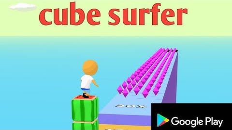 cube surfer-All Levels GamePlay Android,ios #335