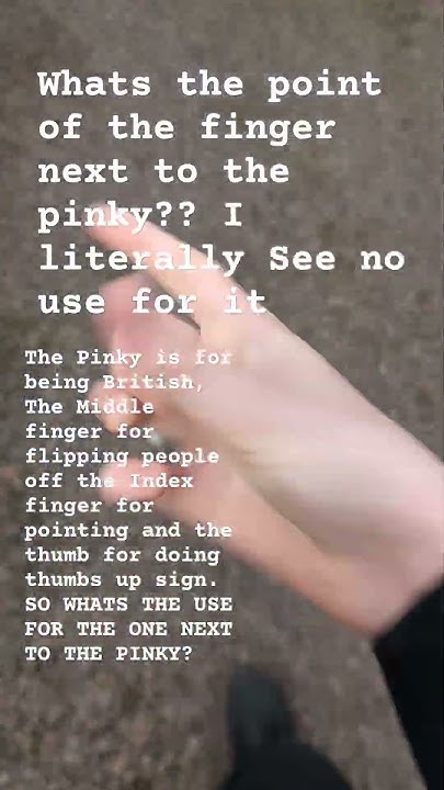 What's the use for the Finger next to the pinky? - YouTube - What Is The Finger Next To The Pinky Called
