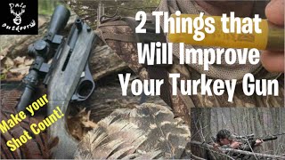 Make YOUR SHOT Count!/ IMPROVE Your Turkey Gun
